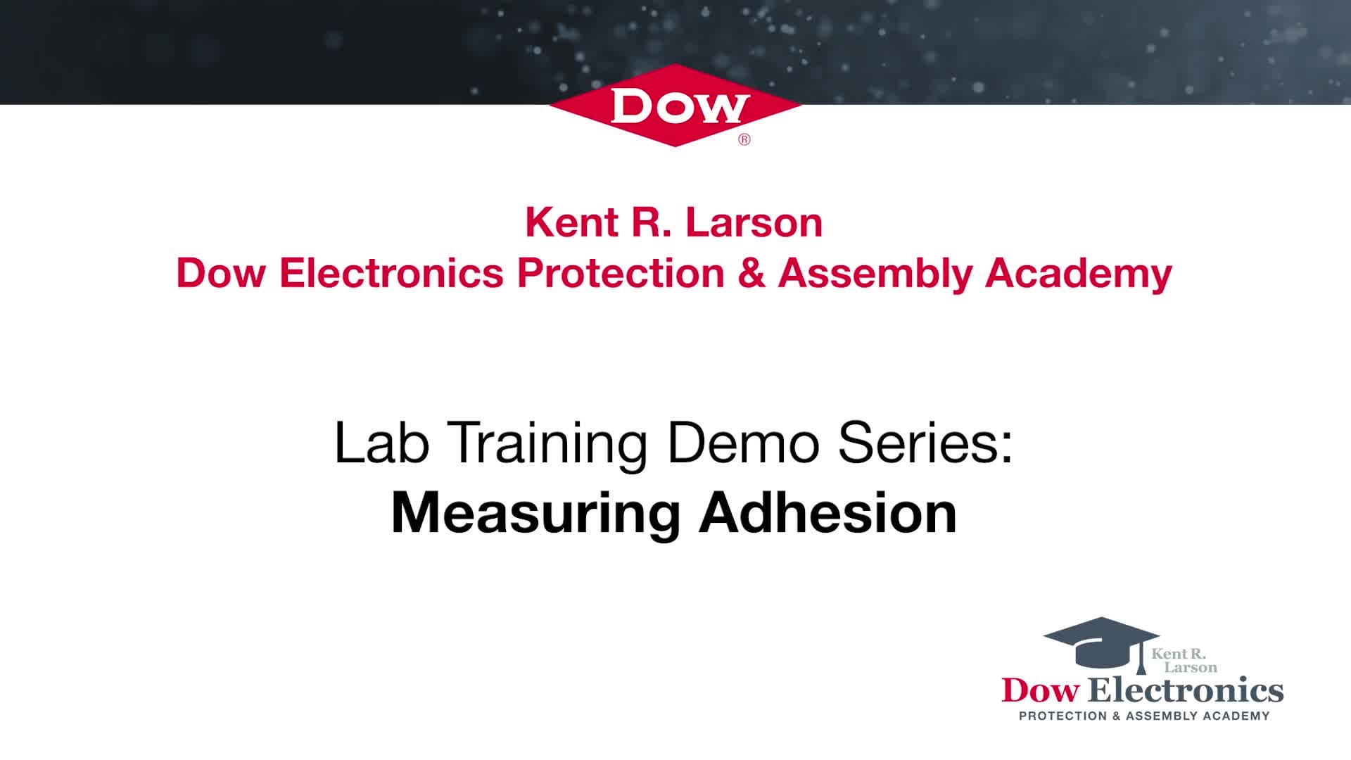 Dow Electronics Protection & Assembly Lab Series Measuring Adhesion